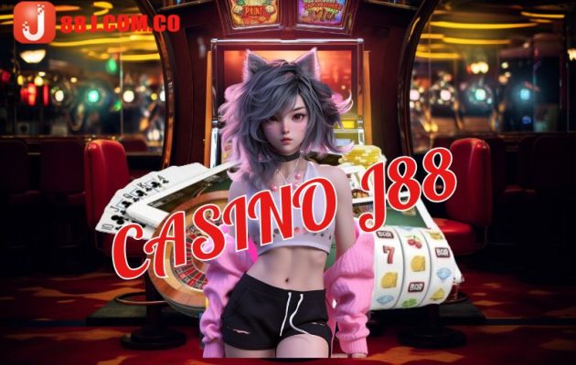 Casino J88 thiên đường giải trí đỉnh cao